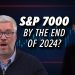 S&P 7000 By End of 2024?