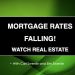 DP Trading Room: Mortgage Rates are Falling – Watch Real Estate