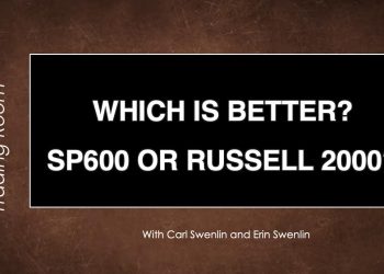 DP Trading Room: Which is Better? SP600 (IJR) or Russell 2000 (IWM)