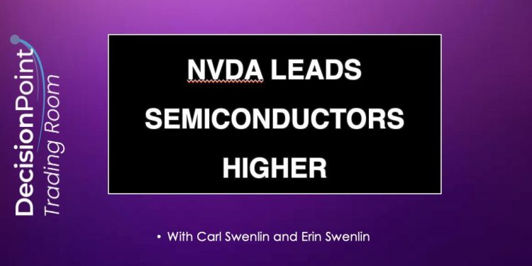 DP Trading Room: NVDA Lifts Semiconductors Higher